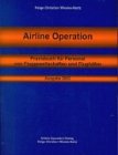Airline Operation - Ausgabe 2003. Praxisbuch für Personal von Fluggesellschaften und Flughäfen Books