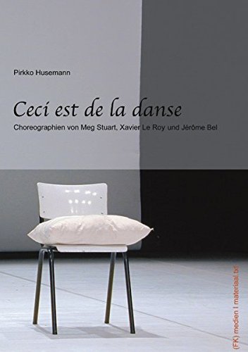 Ceci est de la danse: Choreographien von Meg Stuart, Xavier Le Roy und Jerome Bel Film, Art & Culture