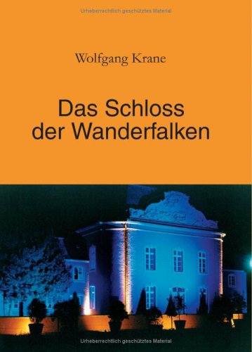 Das Schloss der Wanderfalken. Hardcover-Ausgabe. book