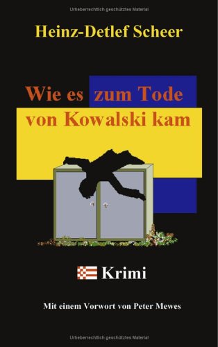 Wie es zum Tode von Kowalski kam Crime & Thrillers