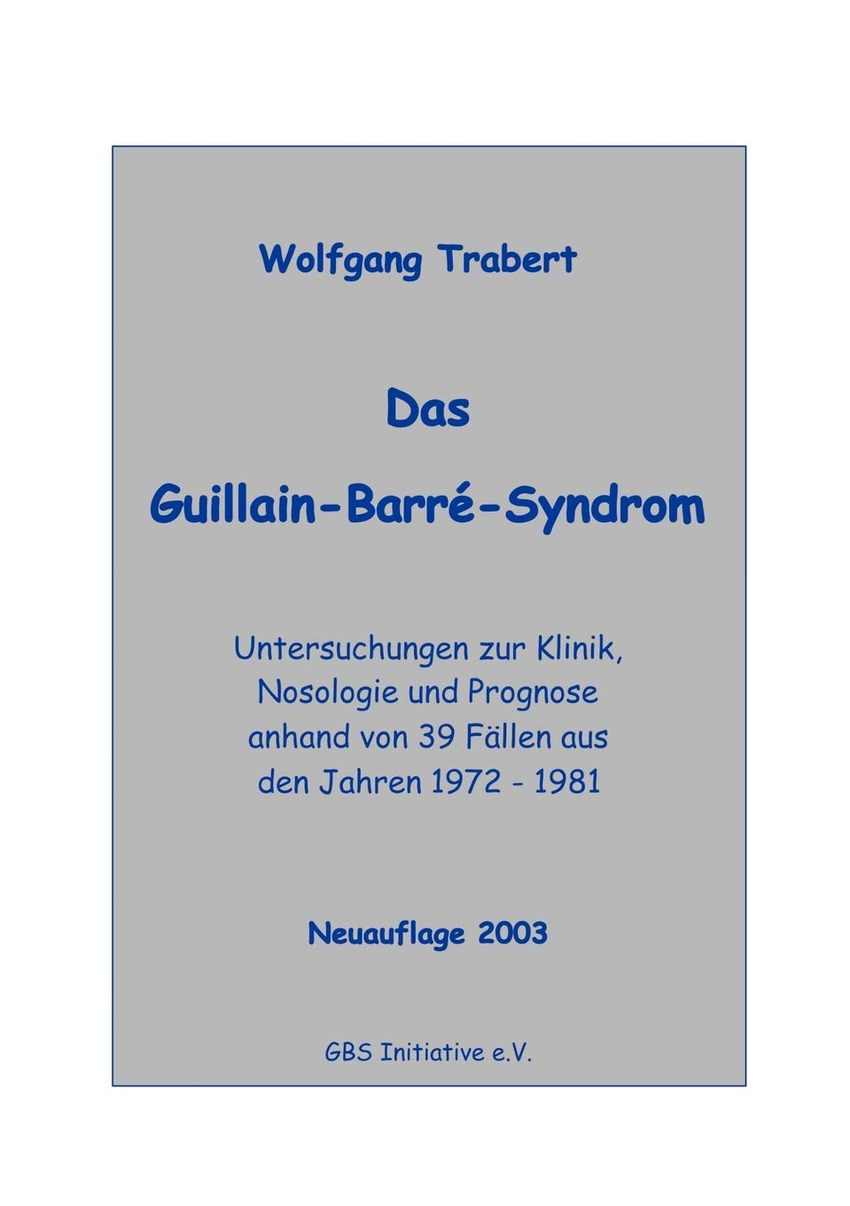 Das Guillain-Barré-Syndrom Medicine