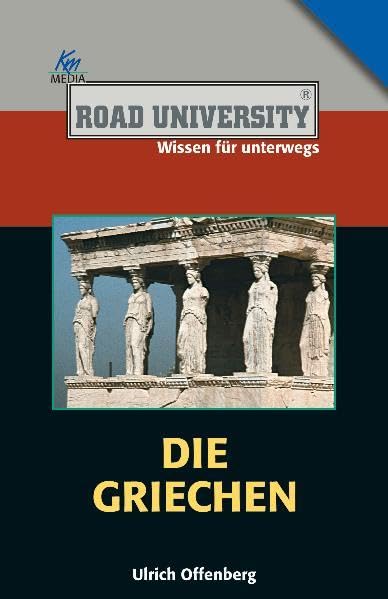 Die Griechen (Road University Taschenbuch) Natural Sciences