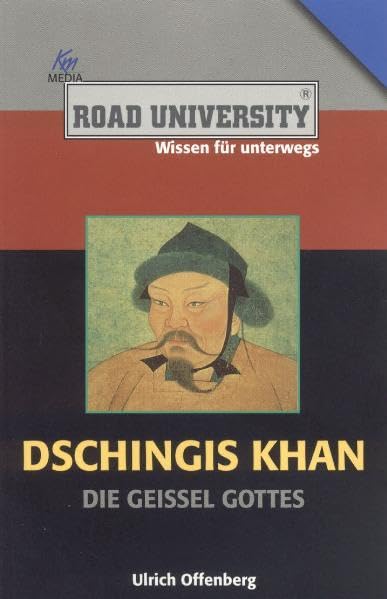 Dschingis Khan: Die Geißel Gottes (Road University Taschenbuch) Memories