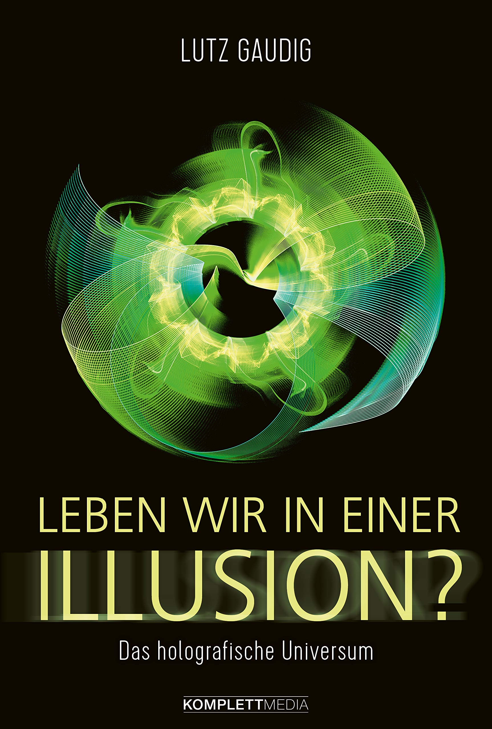 Leben wir in einer Illusion? Leisure, Home & Garden Books