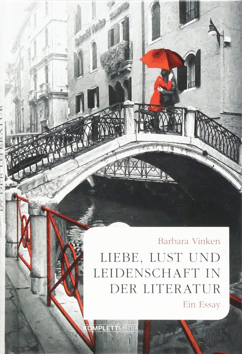 Liebe, Lust und Leidenschaft in der Literatur Philosophy