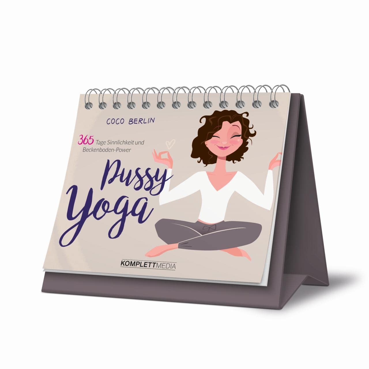 Pussy Yoga: 365 Tage Sinnlichkeit und Beckenboden-Power book