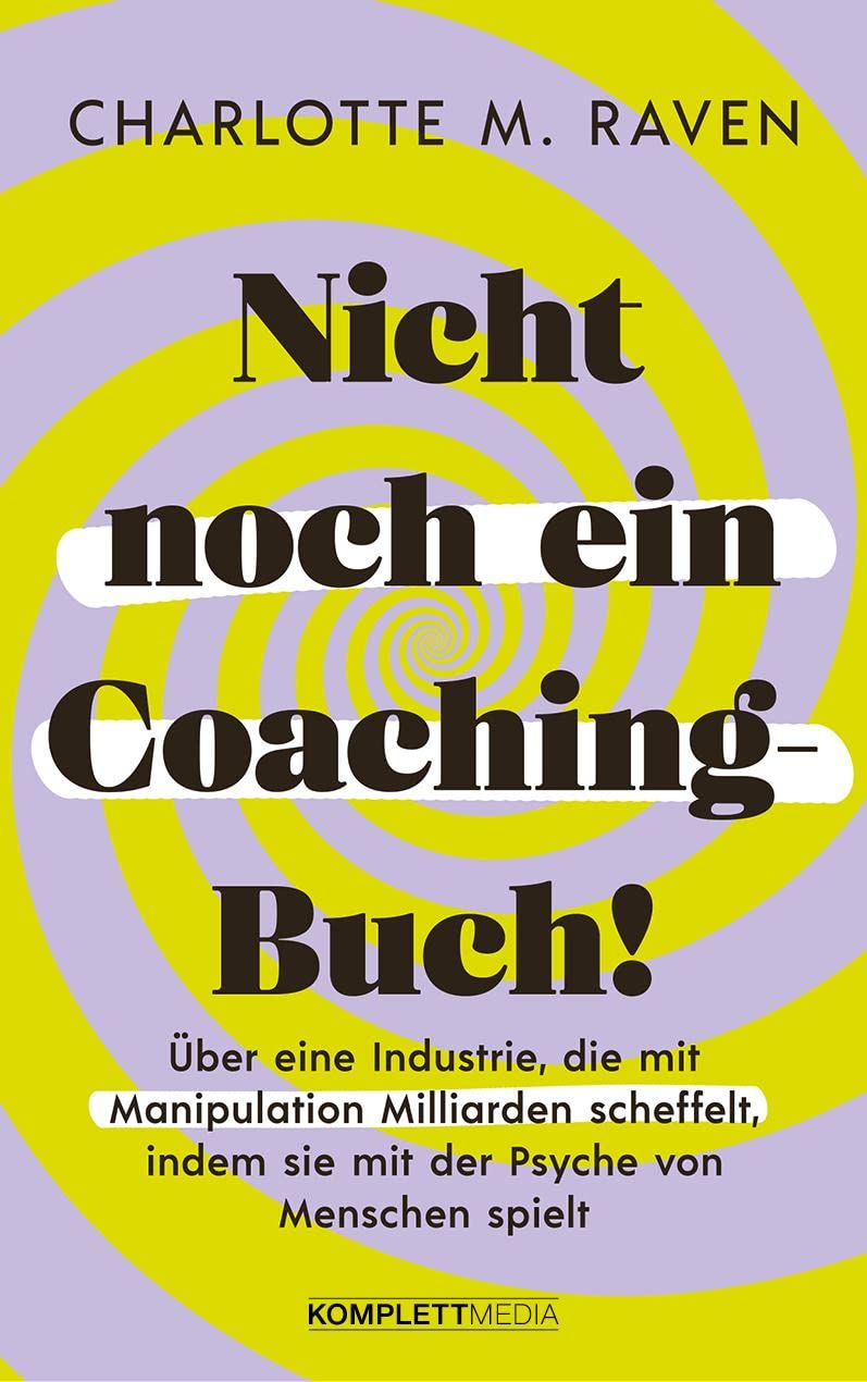 Nicht noch ein Coaching-Buch! Books