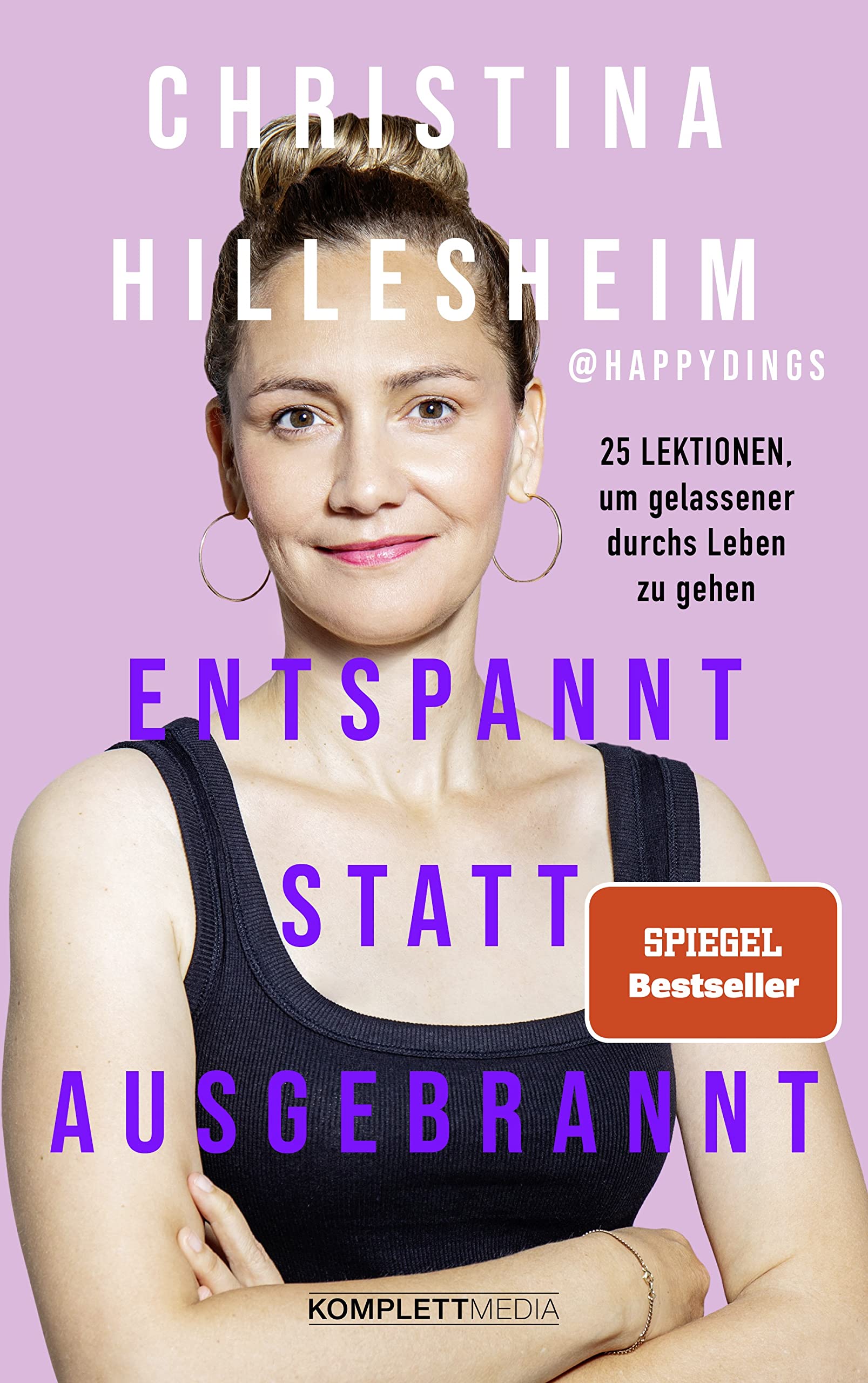 Entspannt statt ausgebrannt (SPIEGEL-Bestseller) Memories