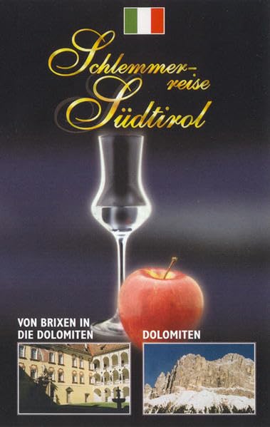 Schlemmerreise Südtirol - Paket / Von Brixen in die Dolomiten. Dolomiten: TEIL 1 book