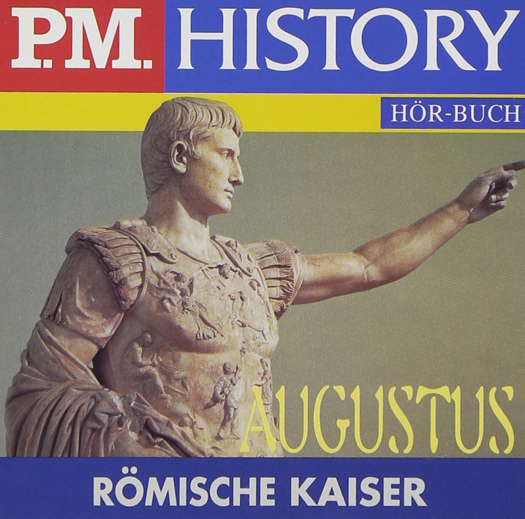 Römische Kaiser: Augustus (Road University - Wissen in höchsten Tönen) Social Sciences