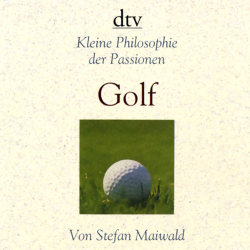 Kleine Philosophie der Passionen Golf Manga