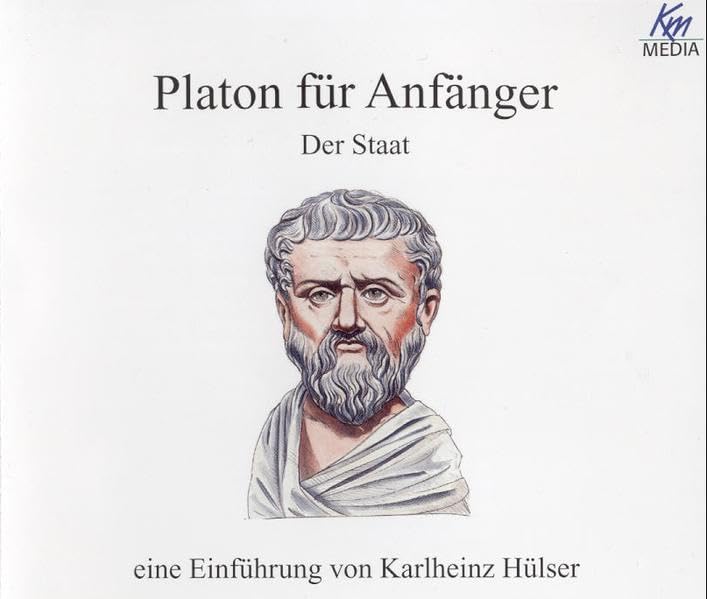 Platon für Anfänger - eine Einführung: Der Staat Philosophy