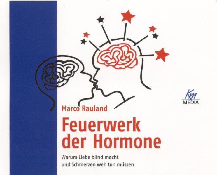Feuerwerk der Hormone: Warum Liebe blind macht und Schmerzen weh tun müssen Business & Technology