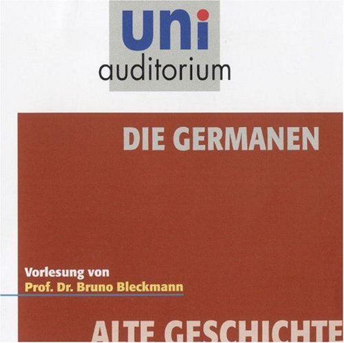 Die Germanen / Fachbereich Alte Geschichte / Reihe: uni auditorium (1 CD, Länge: ca. 52 Min.) Books