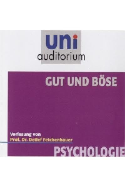 Gut und Böse: Fachbereich Psychologie (uni auditorium - Audio) Psychology