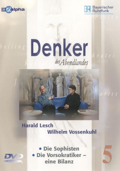 Lesch, Harald; Vossenkuhl, Wilhelm, Tl.5 : Die Sophisten & Die Vorsokratiker - eine Bilanz, 1 DVD Movies