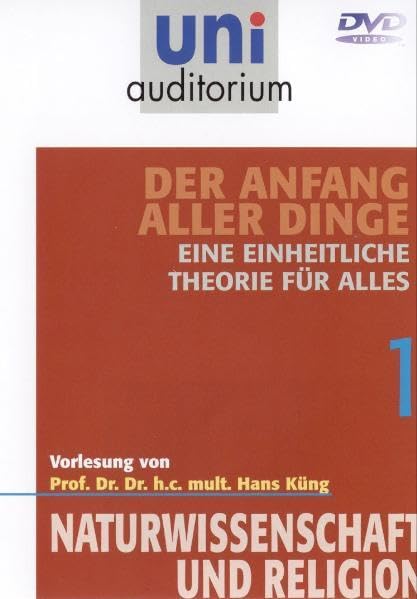 Der Anfang aller Dinge, Teil 1. Eine einheitliche Theorie für Alles: Fachbereich Naturwissenschaft und Religion Movies