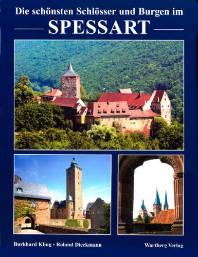 Die schönsten Schlösser und Burgen im Spessart Travel
