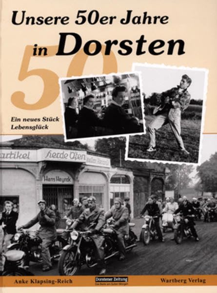 Unsere 50er Jahre in Dorsten Politics & History