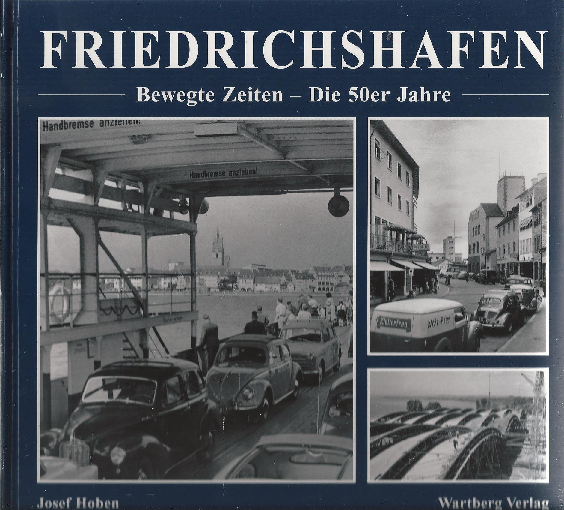 Friedrichshafen, Bewegte Zeiten, Die 50er Jahre Politics & History
