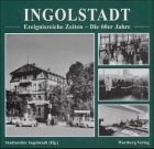 Ingolstadt, Die 60er Jahre book