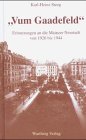 "Vum Gaadefeld". Erinnerungen an die Mainzer Neustadt von 1926 bis 1944 Memories