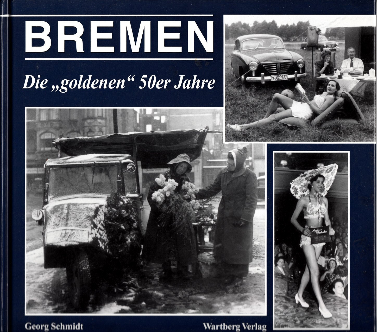 Bremen - Bewegte Zeiten. Die 50er Jahre Politics & History