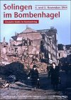 Solingen im Bombenhagel. 4. und 5. November 1944. Deutsche Städte im Bombenkrieg German history