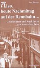 'Also, heute Nachmittag auf der Rennbahn . . .' Politics & History