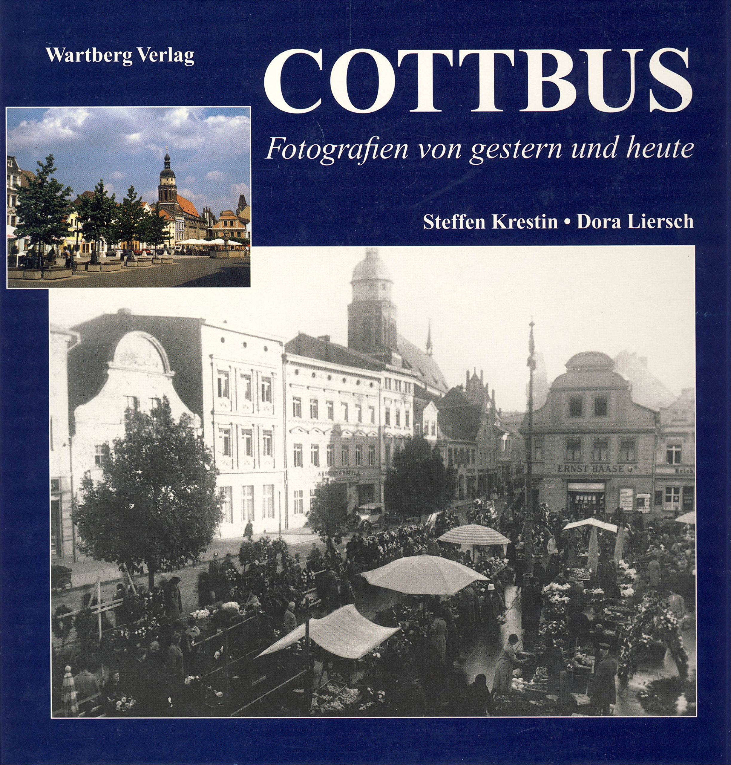 Cottbus. Fotografien von gestern und heute Travel
