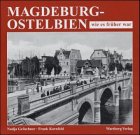 Magdeburg-Ostelbien - wie es früher war Politics & History