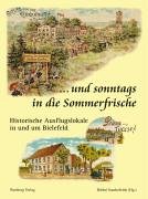 ...und sonntags in die Sommerfrische. Ausflugslokale in und um Bielefeld Politics & History