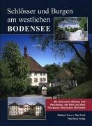 Die schönsten Schlösser und Burgen am westlichen Bodensee Books