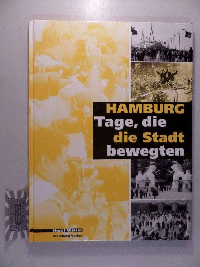 Hamburg - Tage, die die Stadt bewegten book