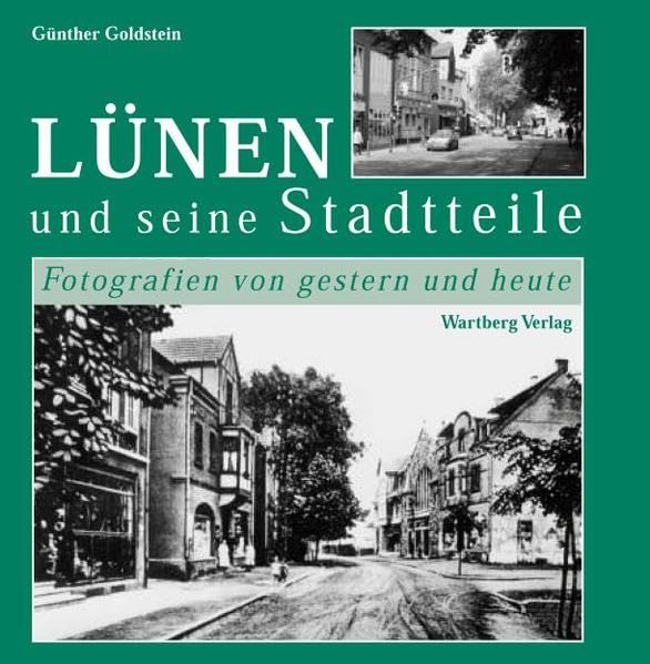 Lünen und seine Stadtteile (Gestern und Heute) Travel