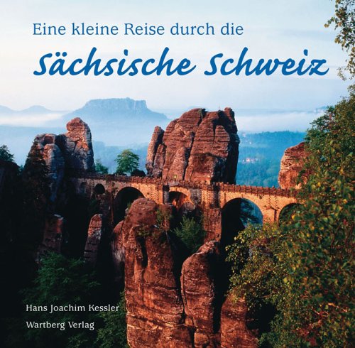 Eine kleine Reise durch die Sächsische Schweiz Lifestyle