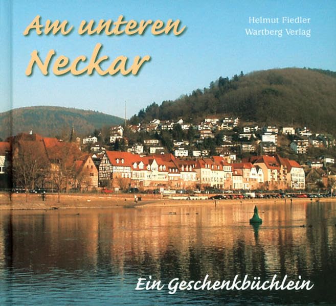 Am unteren Neckar - Ein Geschenkbüchlein Living & Furnishing