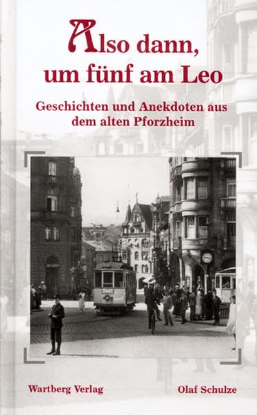Geschichten und Anekdoten aus dem alten Pforzheim Politics & History