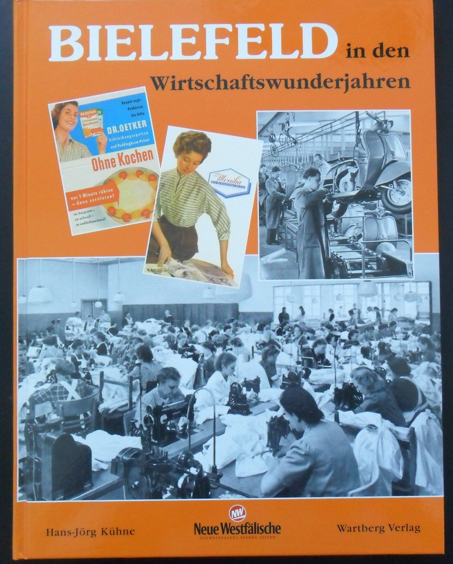Bielefeld in den Wirtschaftswunderjahren: Die 50er und 60er Jahre Politics & History