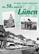 Es geht wieder aufwärts! - Die 50er Jahre in Lünen Books