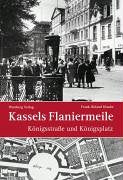 Kassels Flaniermeile. Königsstraße und Königsplatz Politics & History