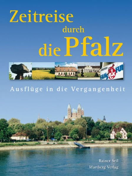 Zeitreise durch die Pfalz: Ausflüge in die Vergangenheit Politics & History