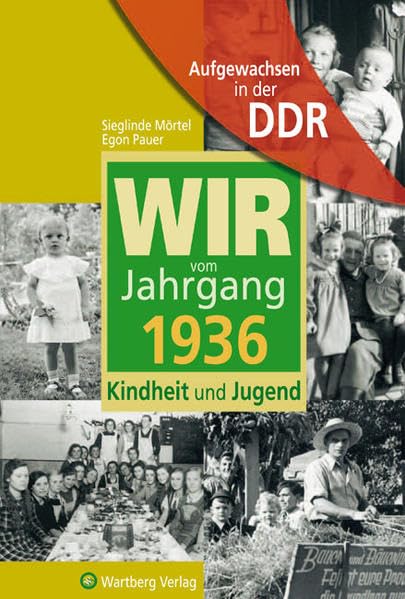 Aufgewachsen in der DDR - Wir vom Jahrgang 1936 - Kindheit und Jugend Living & Furnishing