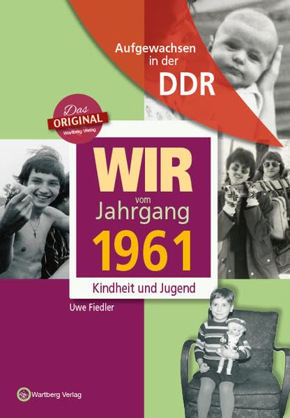 Aufgewachsen in der DDR - Wir vom Jahrgang 1961 - Kindheit und Jugend Lifestyle