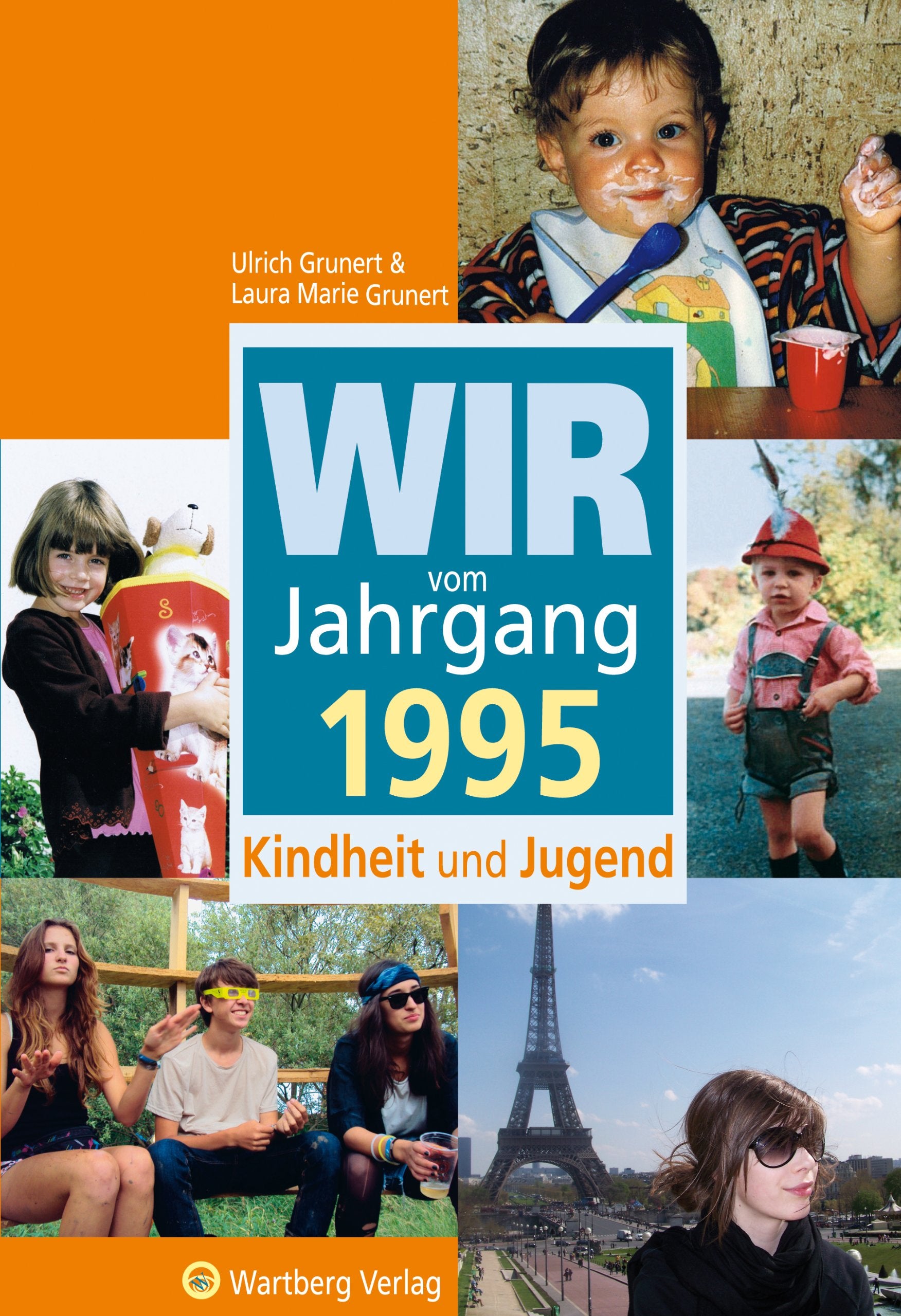 Wir vom Jahrgang 1995 - Kindheit und Jugend (Jahrgangsbände) Lifestyle