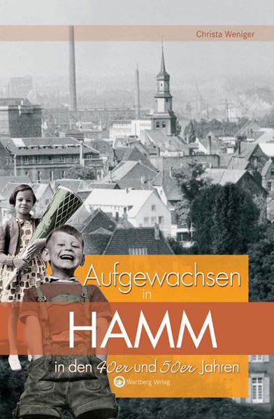 Aufgewachsen in Hamm in  den  40er und 50er Jahren book