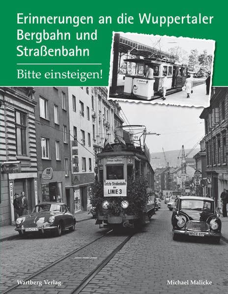 Wuppertaler Bergbahn und Straßenbahn: Bitte einsteigen! Politics & History