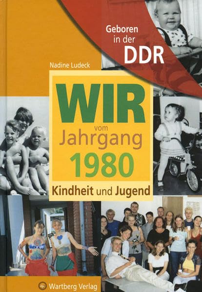Geboren in der DDR - Wir vom Jahrgang 1980 - Kindheit und Jugend (Jahrgangsbände) Living & Furnishing