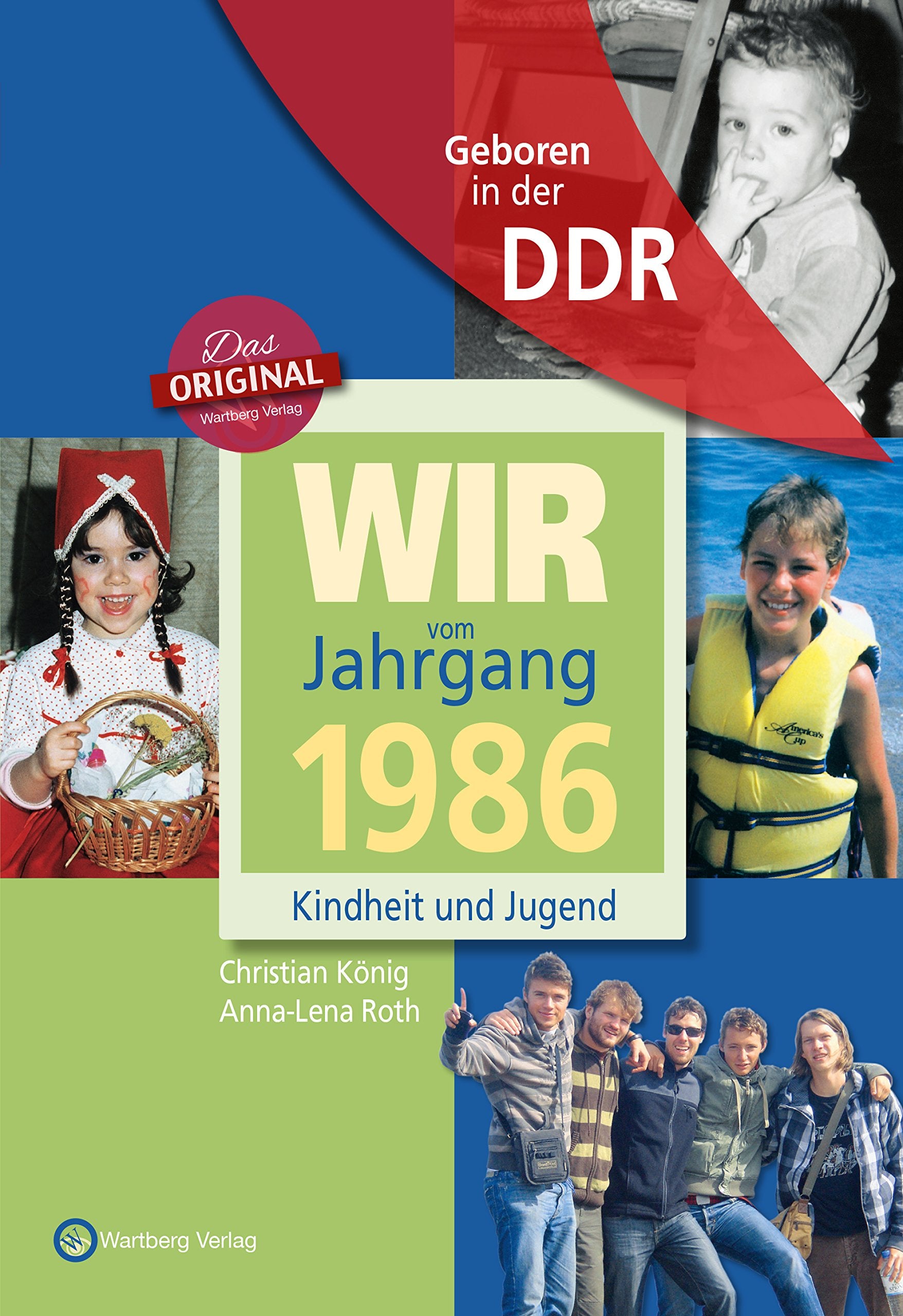 Geboren in der DDR. Wir vom Jahrgang 1986 Kindheit und Jugend (Aufgewachsen in der DDR): Geschenkbuch zum 39. Geburtstag - Jahrgangsbuch mit Geschichten, Fotos und Erinnerungen mitten aus dem Alltag Lifestyle