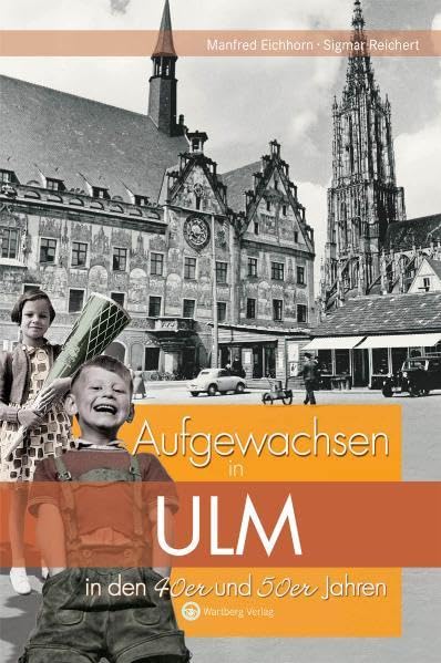 Aufgewachsen in Ulm in den 40er und 50er Jahren Politics & Society